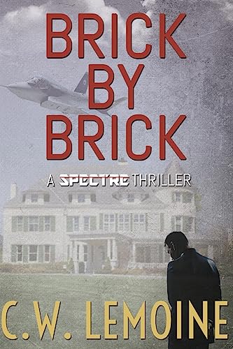 Brick By Brick (Spectre Series, Band 5)